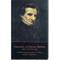 Memoirs Of Hector Berlioz From 1803 To 1865