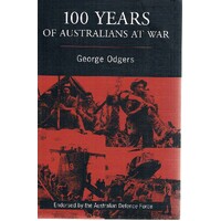 100 Years Of Australians At War