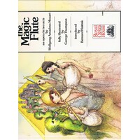 The Magic Flute. An Opera In Two Acts. Wolfgang Amadeus Mozart