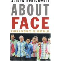 About Face. Asian Accounts Of Australia