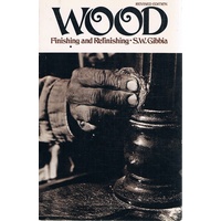 Wood. Finishing And Refinishing