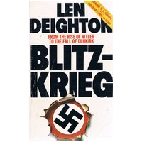 Blitz-krieg. From The Rise Of Hitler To The Fall Of Dunkirk