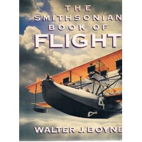 The Smithsonian Book Of Flight