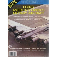 Air Combat. Flying America's Famous Military Aircraft