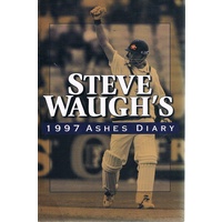 Steve Waugh's 1997 Ashes Diary