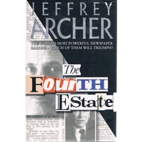 The Fourth Estate. The World's Most Powerful Newspaper Barons-which Of Them Will Triumph?.