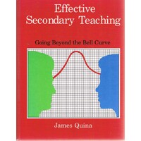 Effective Secondary Teaching. Going Beyond The Bell Curve