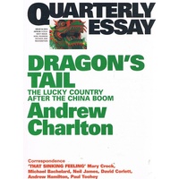 Dragons Tail. Quarterly Essay. Issue 1954. 2014