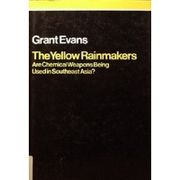 The Yellow Rainmakers. Are Chemical Weapons Being Used in Southeast Asia