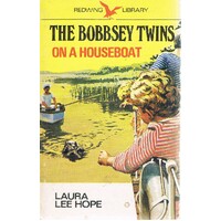 The Bobbsey Twins On A Houseboat