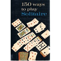 150 Ways To Play Solitaire