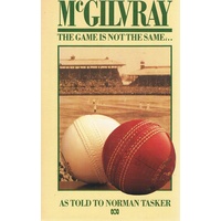 McGilvray. The Game Is Not The Same