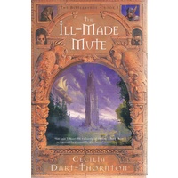 The Ill-Made Mute. Book One