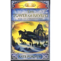 The Tower Of Ravens. Book One Of Rhiannon's Ride.