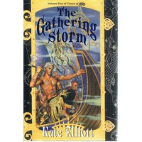 The Gathering Storm. Volume Five Of Crown Of Star