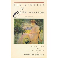 The Stories Of Edith Wharton. Volume One