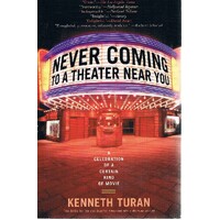 Never Coming To A Theater Near You