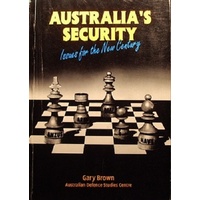 Australia's Security. Issues for the New Century