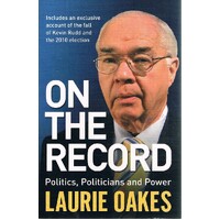 On The Record. Politics, Politicians And Power