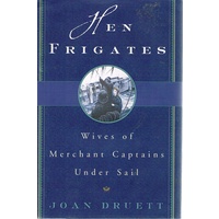 Hen Frigates. Wives Of Merchant Captains Under Sail