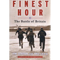 Finest Hour. The Battle Of Britain