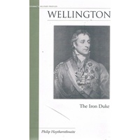Wellington. The Iron Duke