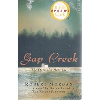 Gap Creek. The Story Of A Marriage