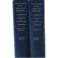 The Growth Of The American Republic. 2 Vol. Set