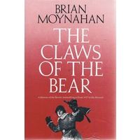 The Claws Of The Bear. A History Of The Soviet Armed Forces From 1917 To The Present