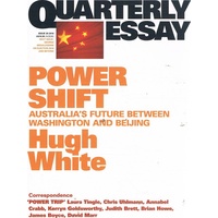 Power Shift.  Quarterly Essay, Issue 39, 2010