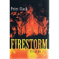 Firestorm. Trial By Fire