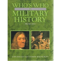 Who's Who In Military History From 1453