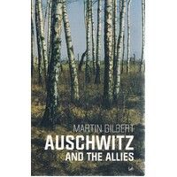 Auschwitz And The Allies