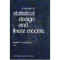 A Survey Of Statistical Design And Linear Models