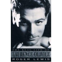 The Real Life Of Laurence Olivier