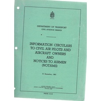 Dept Of Transport. Information Circulars To Civil Air Pilots And Aircraft Owners And Notices To Airmen(NOTAMS)