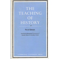 The Teaching of History in Secondary Schools