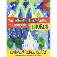 The Unauthorised Guide To Choosing A Church