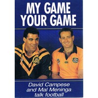 My Game, Your Game.