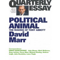 Political Animal. Quarterly Essay. Issue 47, 2012