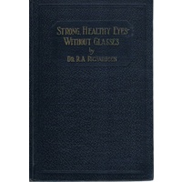 Increasing The Strength Of The Eyes And The Eye Muscles Without The Aid Of Glasses