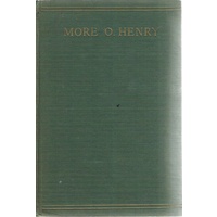 More O.Henry. One Hundred More Of The Master's Stories