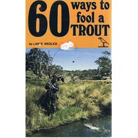 60 Ways To Fool A Trout