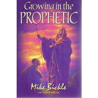 Growing In The Prophetic