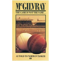 McGilvray. The Game Is Not The Same.