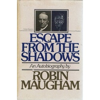 Escape From The Shadows. An Autobiography