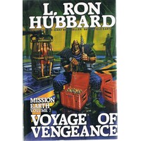 Voyage Of Vengeance. Mission Earth, Volume 7.