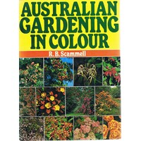 Australian Gardening In Colour