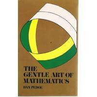 The Gentle Art Of Mathematics