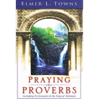 Praying The Proverbs